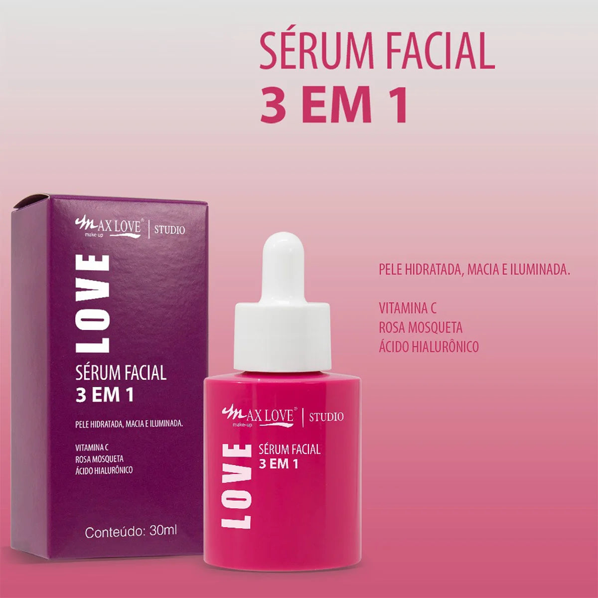 Sérum Facial 3 em 1 Vitamina C Rosa Mosqueta Ácido Hialurônico 30ml - Max Love