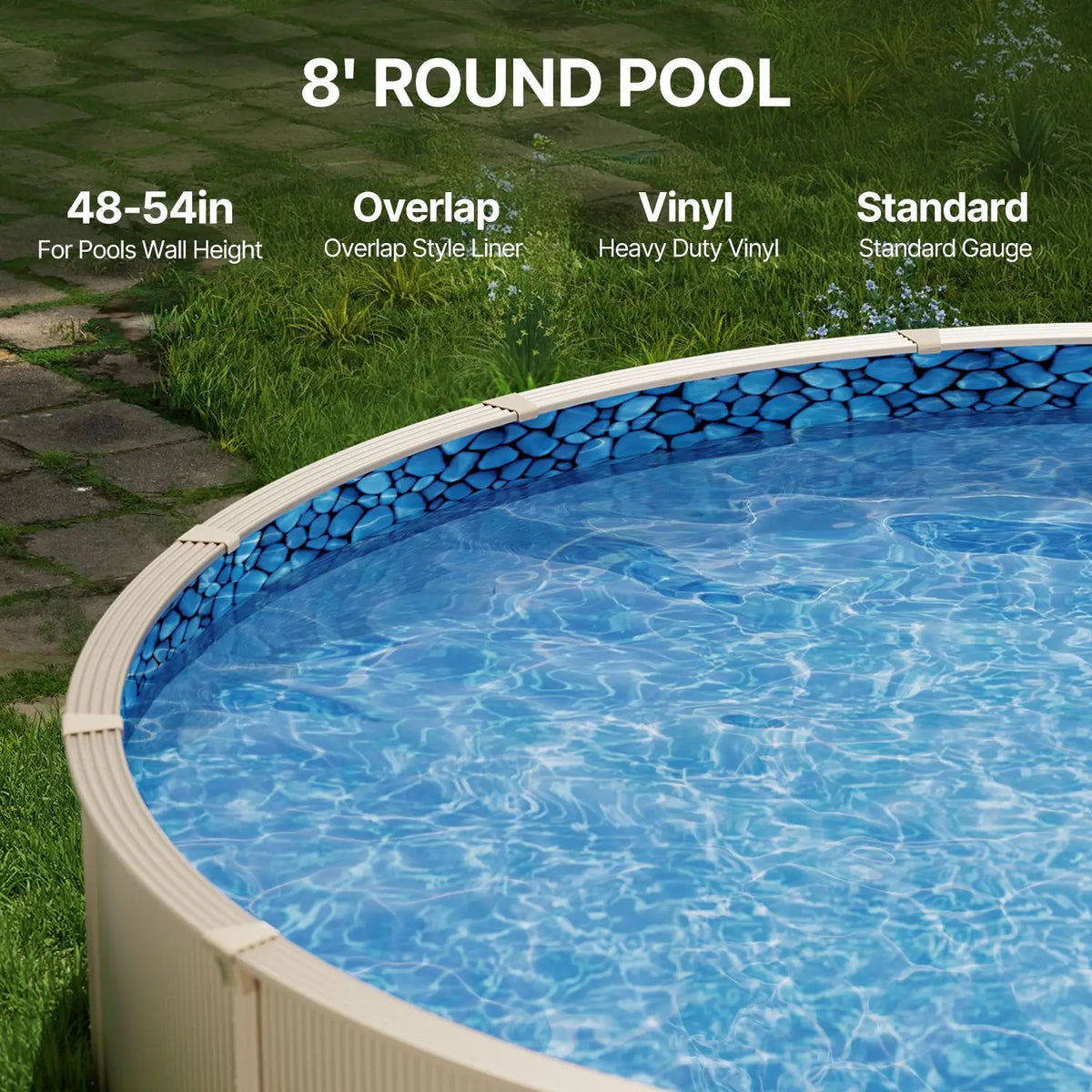 8ft Ground Pool Liner 25m Overlap Steel Side Liner 1.5mm Thick Standard Gauge Vinyl 48-54inch Wall Height Designed for PE Pools